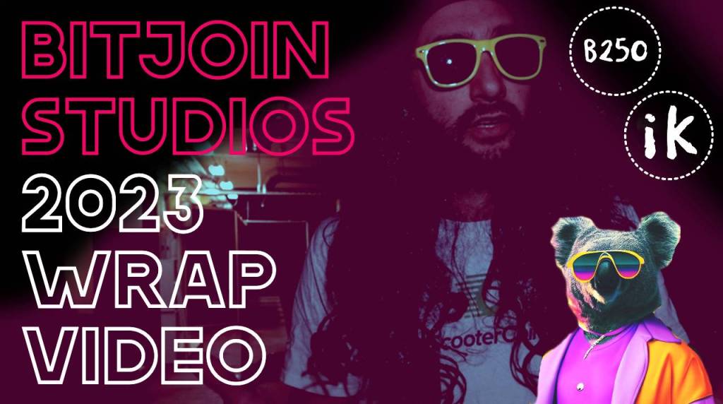 Bitjoin Studios 2023 Wrap&nbsp;Video